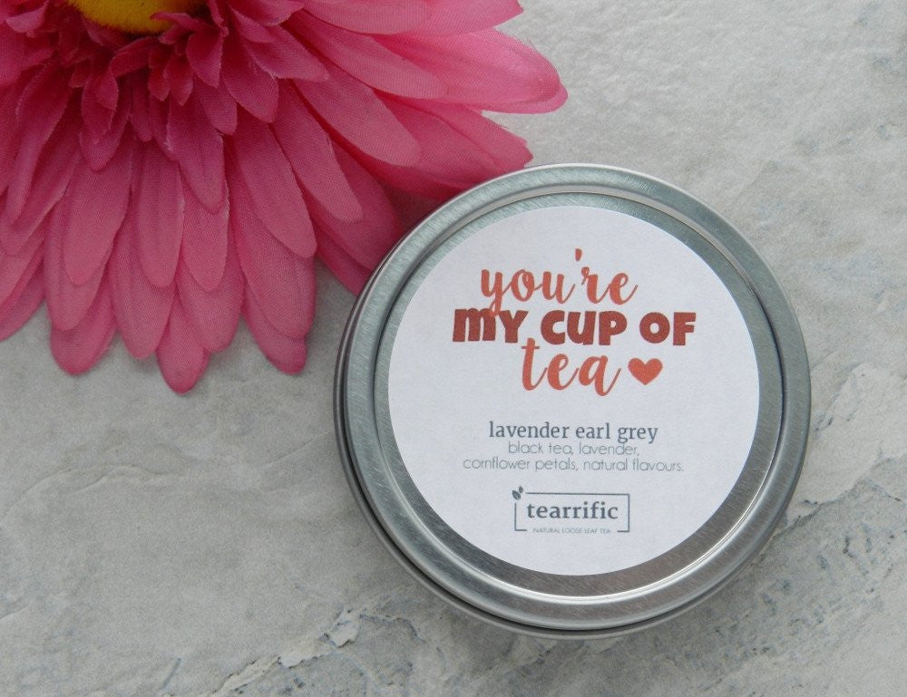 You're My Cup of Tea - Gift Tin-Tearrific